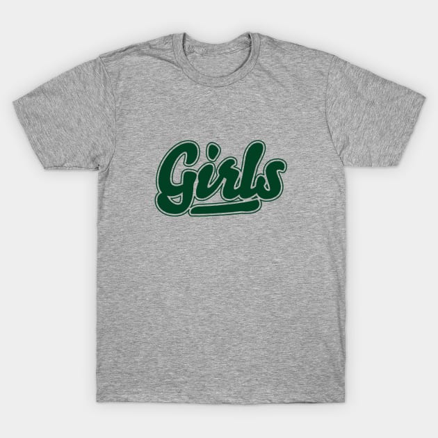 Here Come the Girls Green T-Shirt by Hixon House